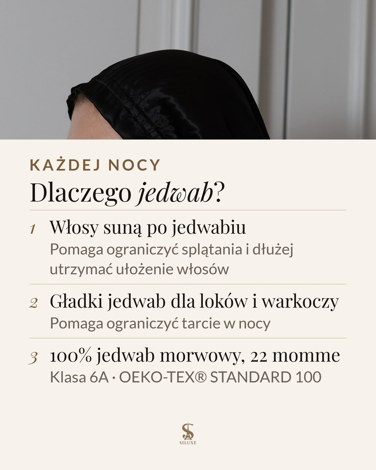 Dlaczego jedwab: włosy suną po jedwabiu, co pomaga ograniczyć splątania i dłużej utrzymać ułożenie włosów; gładki jedwab dla loków i warkoczy pomaga ograniczyć tarcie w nocy; 100% jedwab morwowy, 22 momme, klasa 6A, OEKO-TEX® STANDARD 100