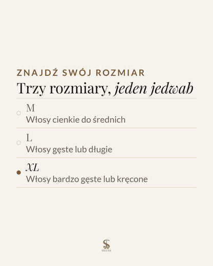 Znajdź swój rozmiar: trzy rozmiary, jeden jedwab; M, włosy cienkie do średnich; L, włosy gęste lub długie; XL, włosy bardzo gęste lub kręcone